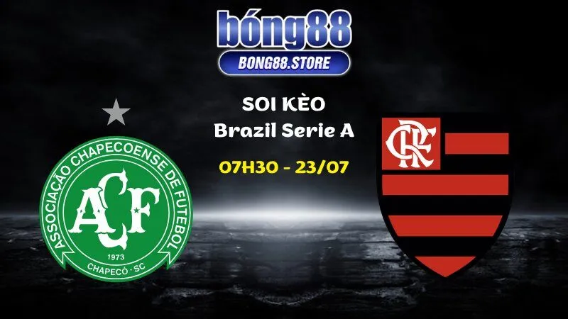 Soi kèo Chapecoense vs Flamengo ngày 23/07/2026 | Brazil Serie A