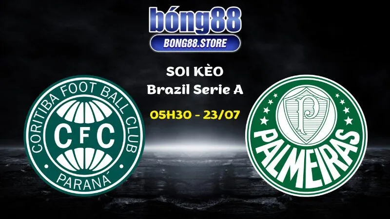 Soi kèo Coritiba vs Palmeiras ngày 23/07/2026 | Brazil Serie A