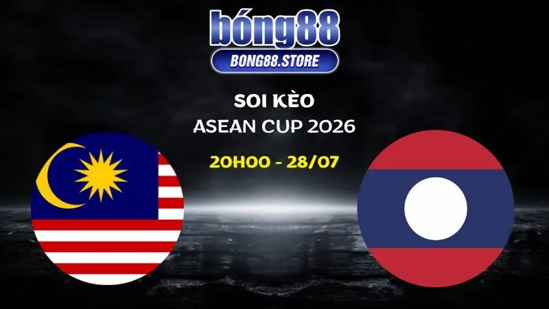 Soi kèo Malaysia vs Lào ngày 28/07/2026 | ASEAN Cup 2026