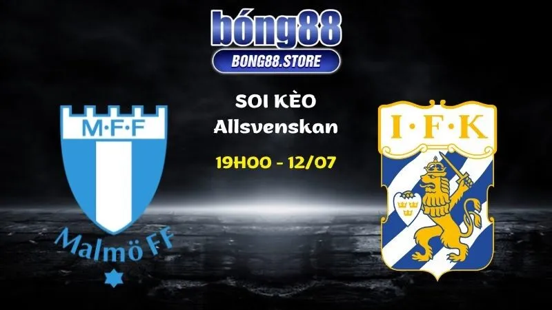 Soi kèo Malmo vs Goteborg ngày 12/07/2026 | Allsvenskan